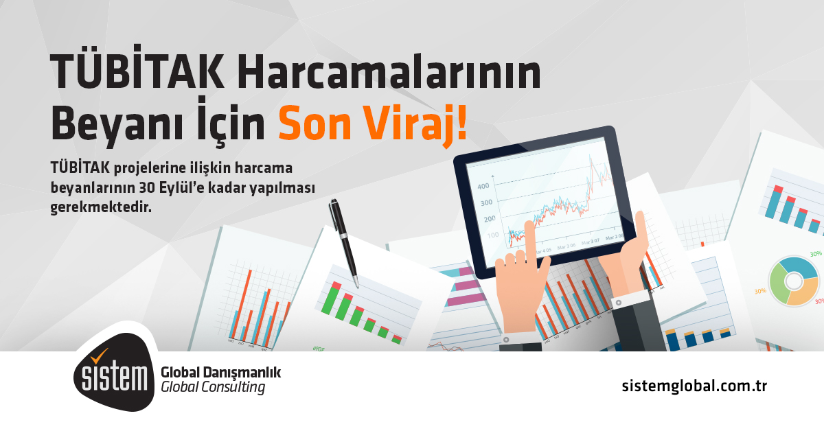 Sistem Global Danışmanlık TÜBİTAK PROJELERİNİZE İLİŞKİN HARCAMALARINIZI TÜBİTAK'A SUNMAK İÇİN VAKİT GELDİ!