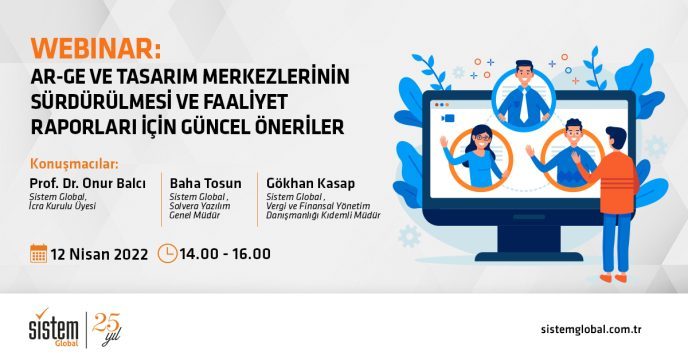 Sistem Global Danışmanlık Ar-Ge ve Tasarım Merkezlerinin Sürdürülmesi ve Faaliyet Raporları İçin Güncel Öneriler