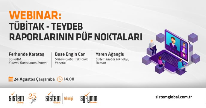 Sistem Global Danışmanlık TÜBİTAK - TEYDEB RAPORLARININ PÜF NOKTALARI