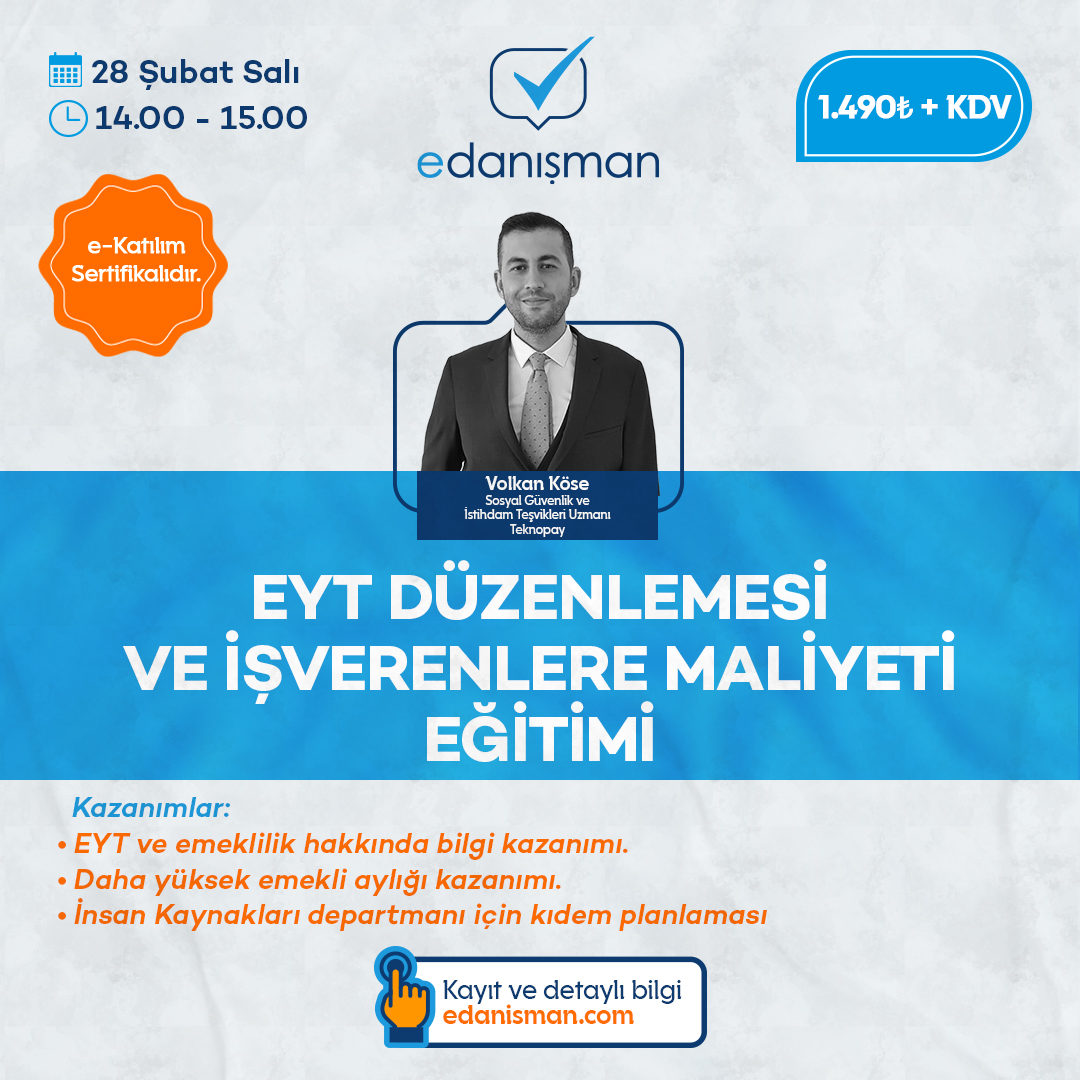 Sistem Global Danışmanlık EYT Düzenlemesi ve İşverenlere Maliyetleri Eğitimi